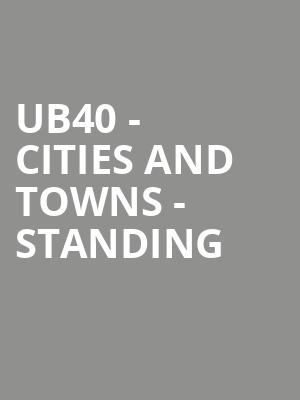 UB40 - Cities and Towns - Standing at Eventim Hammersmith Apollo